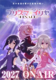 Fate/kaleid liner PRISMA ILLYA FINALE TV Anime to Conclude the Series in 2027, Directed by Shin Onuma